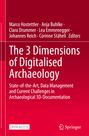 : The 3 Dimensions of Digitalised Archaeology, Buch