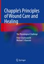 Michael F. Klaassen: Chapple's Principles of Wound Care and Healing, Buch