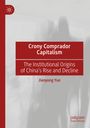 Jianyong Yue: Crony Comprador Capitalism, Buch