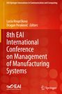 : 8th EAI International Conference on Management of Manufacturing Systems, Buch