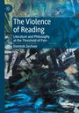 Dominik Zechner: The Violence of Reading, Buch