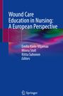 : Wound Care Education in Nursing: A European Perspective, Buch