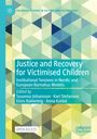 : Justice and Recovery for Victimised Children, Buch