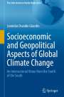 Leonidas Osvaldo Girardin: Socioeconomic and Geopolitical Aspects of Global Climate Change, Buch
