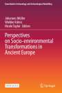 : Perspectives on Socio-environmental Transformations in Ancient Europe, Buch