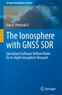 Ivan G. Petrovski II: The Ionosphere with GNSS SDR, Buch
