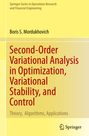 Boris S. Mordukhovich: Second-Order Variational Analysis in Optimization, Variational Stability, and Control, Buch