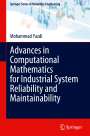 Mohammad Yazdi: Advances in Computational Mathematics for Industrial System Reliability and Maintainability, Buch