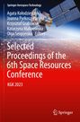 : Selected Proceedings of the 6th Space Resources Conference, Buch