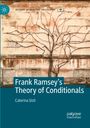 Caterina Sisti: Frank Ramsey's Theory of Conditionals, Buch