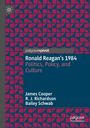 James Cooper: Ronald Reagan's 1984, Buch