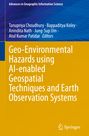 : Geo-Environmental Hazards using AI-enabled Geospatial Techniques and Earth Observation Systems, Buch