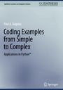 Paul A. Gagniuc: Coding Examples from Simple to Complex, Buch