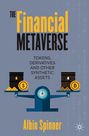 Text: "The Financial Metaverse", "Tokens, Derivatives and Other Synthetic Assets", "Albin Spinner". Waage, Ölfass und Bitcoin.