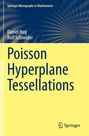 Rolf Schneider: Poisson Hyperplane Tessellations, Buch