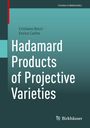 Enrico Carlini: Hadamard Products of Projective Varieties, Buch
