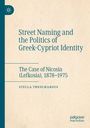 Stella Theocharous: Street Naming and the Politics of Greek-Cypriot Identity, Buch