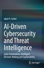 Iqbal H. Sarker: AI-Driven Cybersecurity and Threat Intelligence, Buch