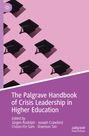 : The Palgrave Handbook of Crisis Leadership in Higher Education, Buch