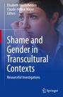 : Shame and Gender in Transcultural Contexts, Buch