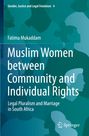 Fatima Mukaddam: Muslim Women between Community and Individual Rights, Buch