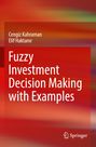 Elif Haktan¿r: Fuzzy Investment Decision Making with Examples, Buch