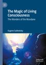 Eugene Subbotsky: The Magic of Living Consciousness, Buch