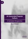Marcel Danesi: AI-Generated Popular Culture, Buch