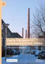 Vicky Angelaki: Staging Interspaces in Contemporary British Theatre, Buch