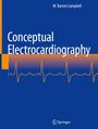 W. Barton Campbell: Conceptual Electrocardiography, Buch