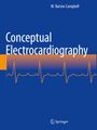 W. Barton Campbell: Conceptual Electrocardiography, Buch