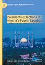Usman Sambo: Presidential Elections in Nigeria's Fourth Republic, Buch