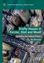 Ria Banerjee: Drafty Houses in Forster, Eliot and Woolf, Buch
