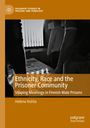Helena Huhta: Ethnicity, Race and the Prisoner Community, Buch