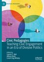 : Civic Pedagogies: Teaching Civic Engagement in an Era of Divisive Politics, Buch