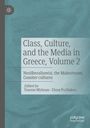 Class, Culture, and the Media in Greece, Volume 2, Buch