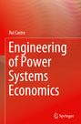 Rui Castro: Engineering of Power Systems Economics, Buch