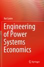 Rui Castro: Engineering of Power Systems Economics, Buch