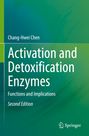 Chang-Hwei Chen: Activation and Detoxification Enzymes, Buch