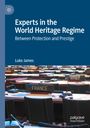 Luke James: Experts in the World Heritage Regime, Buch