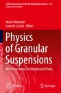 : Physics of Granular Suspensions, Buch