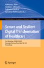 : Secure and Resilient Digital Transformation of Healthcare, Buch