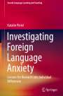 Katalin Piniel: Investigating Foreign Language Anxiety, Buch