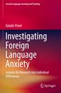 Katalin Piniel: Investigating Foreign Language Anxiety, Buch
