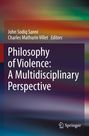 : Philosophy of Violence: A Multidisciplinary Perspective, Buch