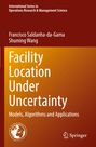 Shuming Wang: Facility Location Under Uncertainty, Buch