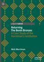 Nick Merriman: Returning The Benin Bronzes, Buch