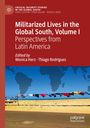 Militarized Lives in the Global South, Volume I, Buch