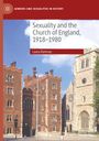 Laura Ramsay: Sexuality and the Church of England, 1918-1980, Buch