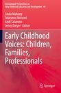 : Early Childhood Voices: Children, Families, Professionals, Buch